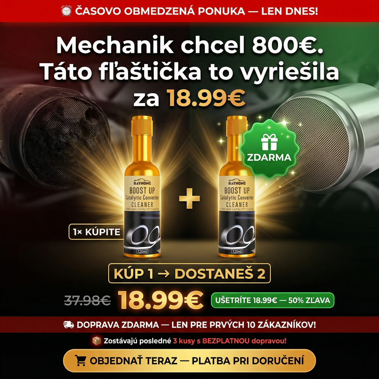 Kúp 1 — Druhú dostaneš ZDARMA" ⚡ Doprava ZDARMA pre prvých 10
